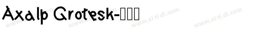 Axalp Grotesk字体转换